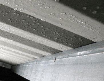 condensation problem in a metal house|metal roof condensation control.